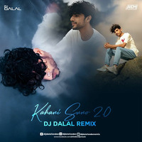 Kahani Suno 2.0 (Lo-Fi Remix) - DJ Dalal London by DJ DALAL LONDON