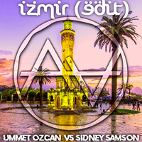 Ummet Ozcan Vs Sidney Samson - IZMIR (Fraan Edit) by Fraan