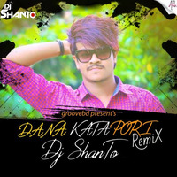 Dana Kata Pori Kanika Kapoor Ft. (Remix 2k16) - DJ Shanto by DJ Shanto Official
