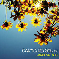 Jaques Le Noir - Cantu du sol by Jaques Le Noir