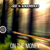Moshun - on the money by Moshun