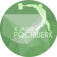 4 JAHRE POCHWERK by HoxxMusic