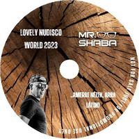 Lovely NuDisco World by Mr. Shaba 2023 by Mr. Shaba
