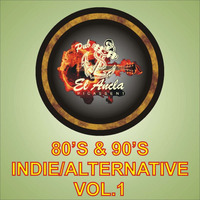 80's &amp; 90's Indie - Alternative Vol.1 by Pub El Ancla