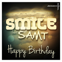 Smile feat. Samt - Happy Birthday by Trainstation Records