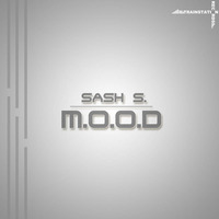 Sash S - M.O.O.D (Original Mix) by Trainstation Records
