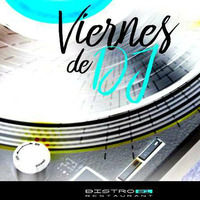 Viernes dj bistro by Jose Ariel Equihua Quiñonez