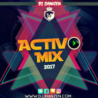 Activo Mix  2017 - [ Dj JhanZen ] by Jheampier Adrianzèn
