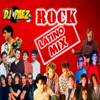 Megarock latino Mix Vol. 1 - Dj Páez by djpaezmx