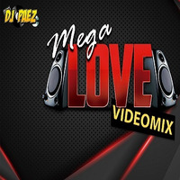 Megalove Mix by Dj Páez by djpaezmx