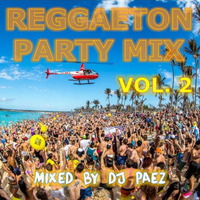 Reggaetón Party Mix 2 - DJ Páez by djpaezmx