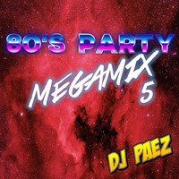 80's Party Megamix 5 - DJ Páez by djpaezmx
