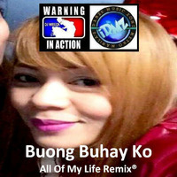 Buong Buhay Ko (All Of My Life Remix®) by Lito "DJ WRECK" Torres