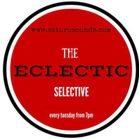 Eclectic Selective - Mix 1 (The Eclectic Selective is on www.saturosounds.com every Tuesday from 7 -10pm) by David Jeffreys