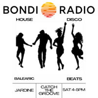 Catch The Groove / Bondi Radio / Transmission 9 by DJ Jardine (LTBH)