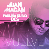 Juan Magan Ft Paulina Rubio & Dsc - Vuelvo (Dj Salva Garcia 2015 Batukada) by Salva Garcìa