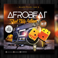 DJ NERO AFROBEAT STREET MIX VIBEZ 2021 Vol19 by DJ Nero Bpjamz