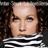 Amber - Sexual - Luis Beyra Remix by Luis Beyra