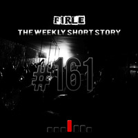 Firle - The weekly short story #161 by Firle