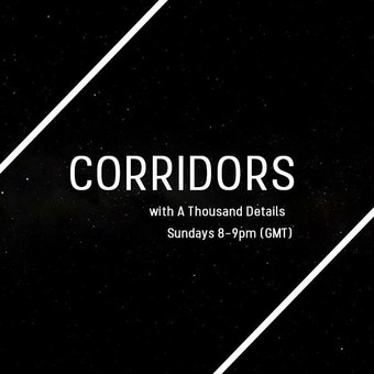 Corridors by A Thousand Details - Seance Radio