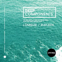 Lomidze - Deep Components 008 (21.07.2014) by Lomidze