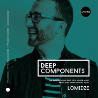 Lomidze - Deep Components.009 (28.07.2014) by Lomidze