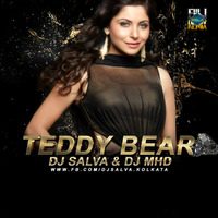 TEDDY BEAR FT KANIKA KAPOOR - REMIX - DJ SALVA &amp; DJ MHD by Fusion Track