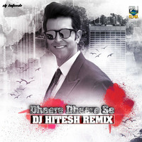 DHEERE DHEERE= DJ HITESH by Fusion Track