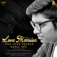 Love Mansion 2 - Sahil Sps