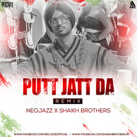 Putt Jatt Da - Diljit Dosanjh (Remix) NeoJazZ X Shaikh Brothers by ALL DJS CLUB