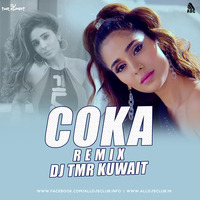 Coka (Downtempo Remix) DJ TMR Kuwait by ALL DJS CLUB