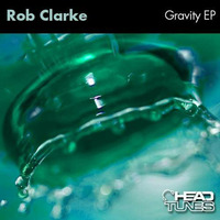 Rob Clarke - Gravity (Mike Jules Mid-90's Basement Remix) [Headtunes] by Mike Jules
