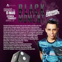 The Moment - Emmanuel Cavalcante Promo Set Black Moment Party 2k17 Anápolis GO  by Emmanuel Cavalcante