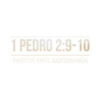 1 Pedro 2.9-10, por el pastor Raúl Santamaría 10/21/18 by ibbbelive