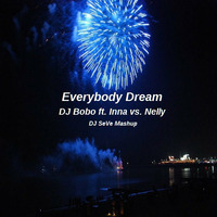 Everybody Dream by DJ SeVe by DJ SeVe