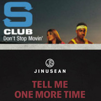 Don't Stop Movin' One More Time (Jinusean x S Club 7) - East Meets West Presents... by DJ East Meets West
