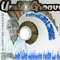Undergroove - Fm Friends & Music 20 by manuel solente