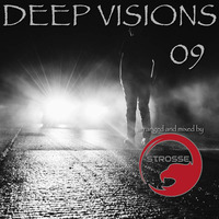 DEEP VISIONS 09 by STROSSE
