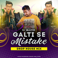 GALTISE MISTAKE DROP HOUSE MIX DJ WALLSTON by DJ WALLSTON