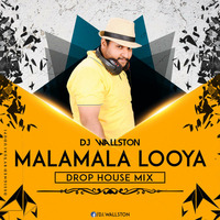 MALAMALALOOYA REMIX DJ WALLSTON by DJ WALLSTON