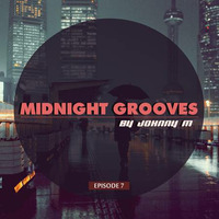 Midnight Grooves | Episode 7 | Deep House Set by Johnny M