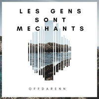 offdarenn- Les gens sont méchants  by offdarenn