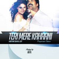 Teri Mere Kahaani -(Progressive Trance) - Joy & Karthik Saha - (Produced By AFR) by Joy Sarker Official