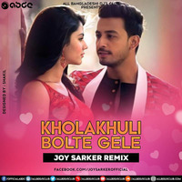 KholaKholi Bolte Toke - (Remix) - Joy Sarker by Joy Sarker Official