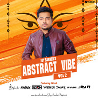 Abstract Vibe - Vol 2 - (Puja Special) - Joy Sarker &amp; Friends