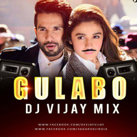 Gulabo Dj Vijay Mix by Dj Vijay