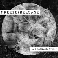 FREEZE/RELEASE by Gosh Snobo