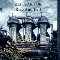 Rise And Fall by ZEITFAKTOR