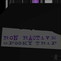 Ron Ractive - Spooky Trip (Matthias Leisegang & Radunz Remix) by Matthias Leisegang
