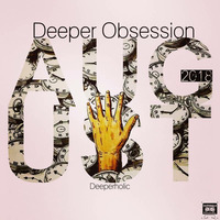 Deeper Obsession August 2018 by Deeperholic